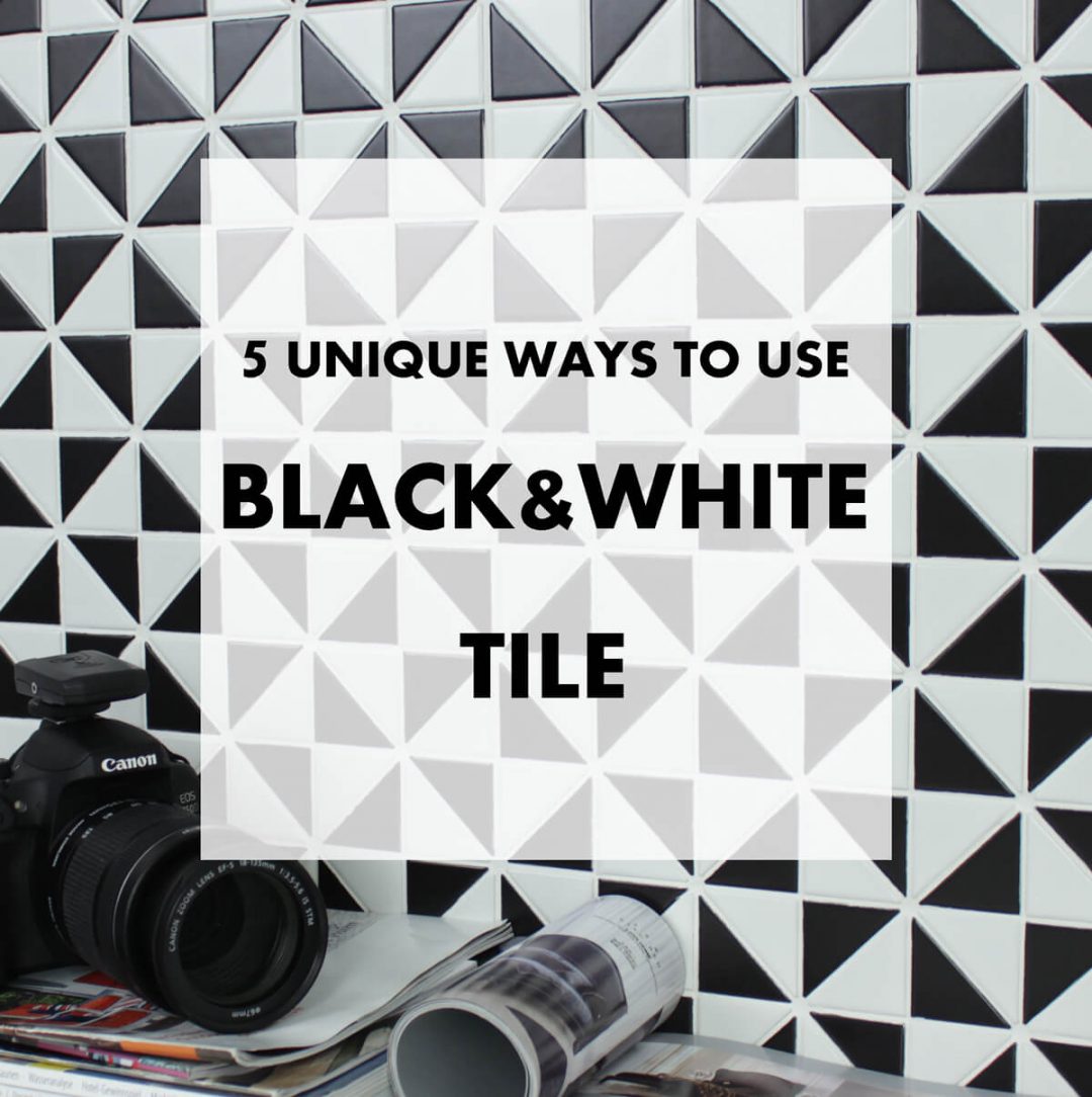 5 unique ways to use black white tiles in home ANT TILE • Triangle