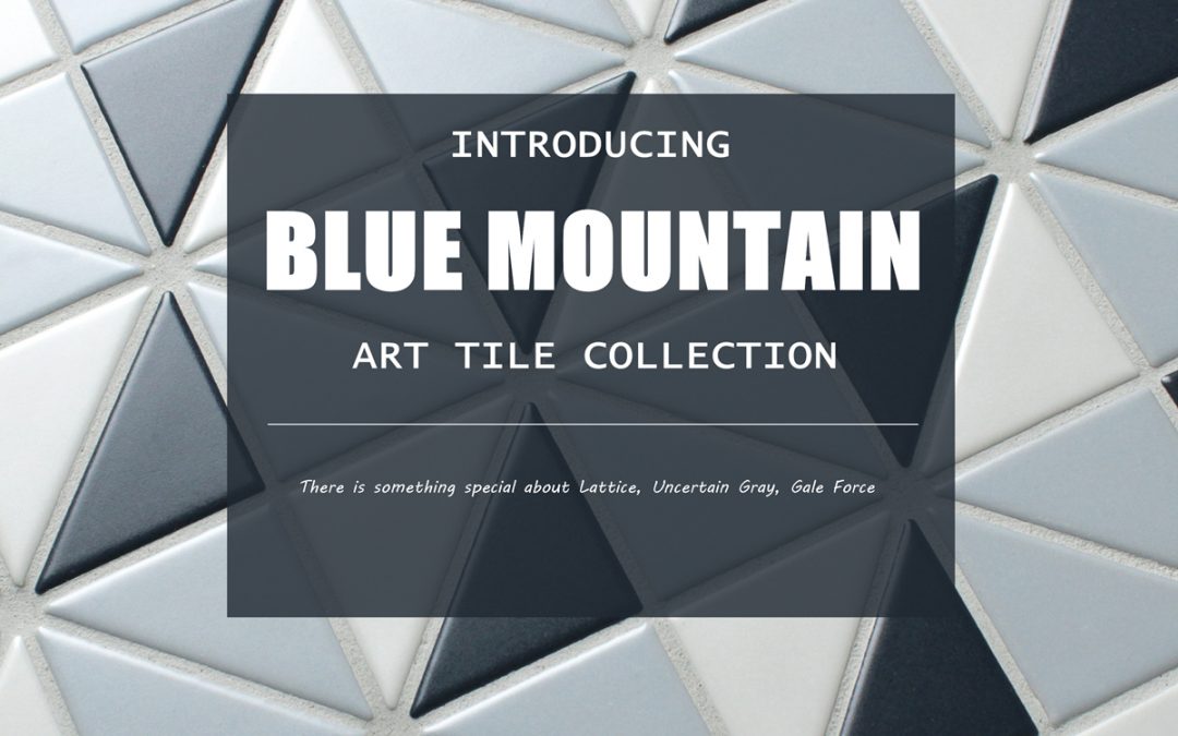 Introducing Our Blue Mountain Art Tile Collection