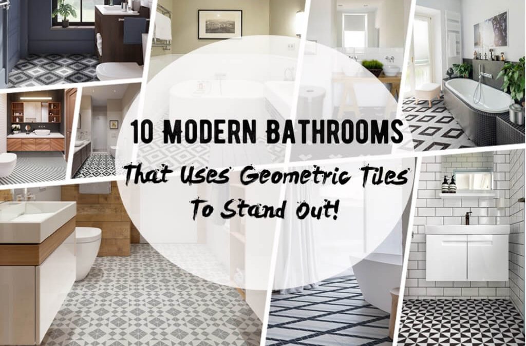 10 Modern Bathrooms That Use Geometric Tiles To Stand Out